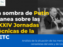 La sombra de Putin planea sobre las XXXIV Jornadas Técnicas de la AETC